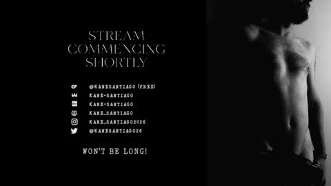 Kane Santiago online show from May 16, 12:03 pm